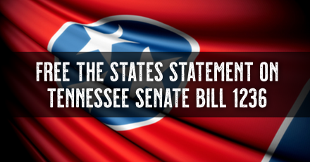 Tennessee SB 1236  Fails to Abide By its Own Preamble