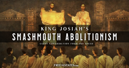 King Josiah’s Smashmouth Abolitionism