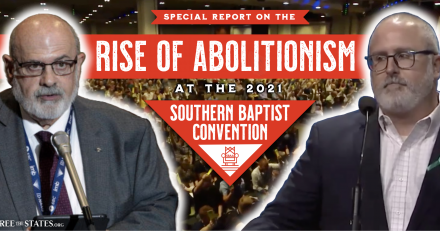 Abolitionists Pass Resolution*, Make Huge Strides at SBC Convention